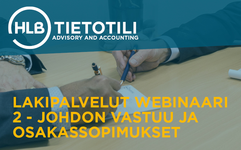 Featured image for “Lakipalvelut webinaari 2 – Johdon vastuu ja osakassopimukset (12. ja 14.2.2024)”